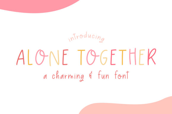 Alone Together: A Jolly Display Font for Your Crafting Business