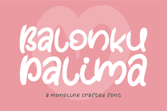 Balonku Dalima: A Crafters Favorite Display Font