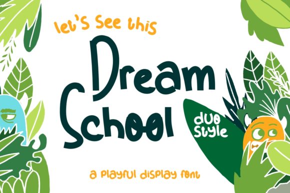 Dream School: The Casual Font That Lifts Your Digital Marketing