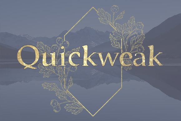 Quickweak: A Typeface That Adds Elegance and a Touch of Quirk